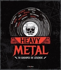 Kory Grow - Heavy Metal - 50 groupes de légende.
