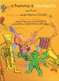Louis Cervin et Jean-Pierre Cassel - L'homme à l'orchestre - CD audio.