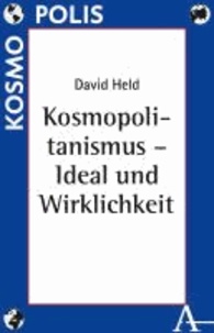 Kosmopolitanismus - Ideal und Wirklichkeit.