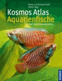 Kosmos Atlas Aquarienfische - über 750 Süsswasserarten.