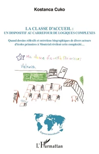 La classe d'accueil : un dispositif au carrefour de logiques complexes