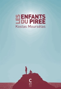 Kostas Mourselas - Les enfants du Pirée.