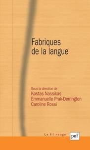 Kostas Nassikas et Emmanuelle Prak-Derrington - Fabriques de la langue.