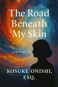 The Road Beneath My Skin