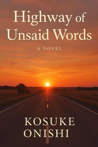 Highway of Unsaid Words