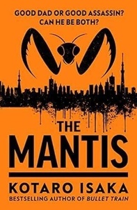 Kôtarô Isaka - The Mantis.