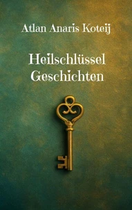 Heilschlüssel Geschichten