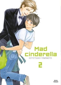 Kotetsuko Yamamoto - Mad Cinderella Tome 2 : .