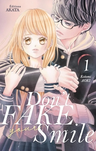 Don't fake your smile Tome 1