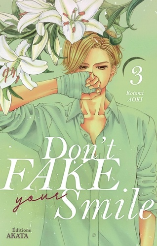 DONT FAKE SMILE  Don't fake your smile - tome 3