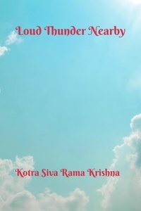  Kotra Siva Rama Krishna - Loud Thunder Nearby.