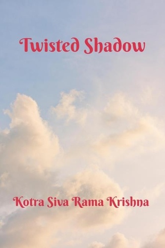  Kotra Siva Rama Krishna - Twisted Shadow.