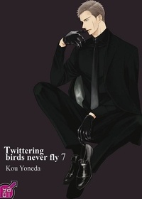 Kou Yoneda - Twittering Birds never Fly Tome 7 : .