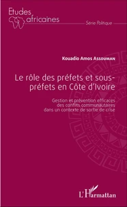 Le rôle des préfets et sous-préfets en Côte d'Ivoire
