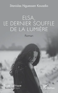 Elsa, le dernier souffle de la lumière