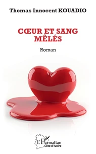 Cœur et sang mêlés