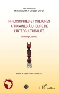 Philosophies et cultures africaines à l'heure de l'interculturalité