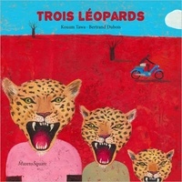 Kouam Tawa et Bertrand Dubois - Trois léopards.