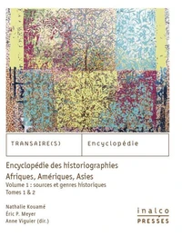 Encyclopédie des historiographies, Afriques, Amériques, Asies - Volume 1, Sources et genres historiques