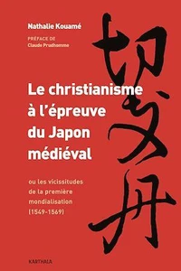 Le christianisme à l'épreuve du Japon médiéval
