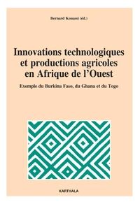 Innovations technologiques et productions agricoles en Afrique de l'Ouest