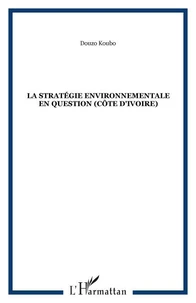 La stratégie environnementale en question