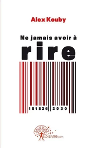 Ne jamais avoir à rire