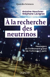 A la recherche des neutrinos
