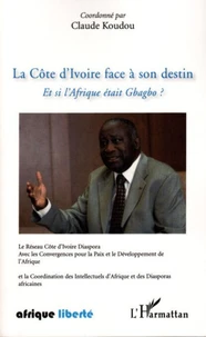 La Côte d'Ivoire face a son destin