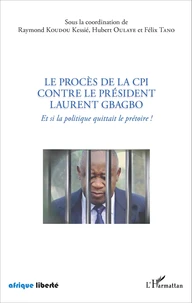 Le procès de la CPI contre le président Laurent Gbagbo