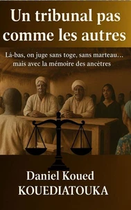 UN TRIBUNAL PAS COMME LES AUTRES