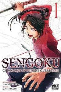 Kouji Megumi et Shôgo Imamura - Sengoku - Chronique d'une ère guerrière Tome 1 : Sengoku.