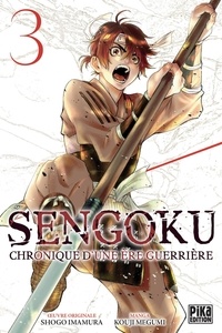 Kouji Megumi et Shôgo Imamura - Sengoku - Chronique d'une ère guerrière Tome 3 : .