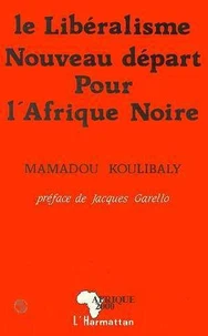 Le libéralisme : nouveau départ pour l'Afrique noire