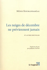 Les neiges de décembre ne préviennent jamais et autres nouvelles