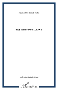 Koumanthio Zeinab Diallo - Les rires du silence.