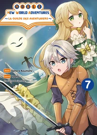 Noble New World Adventures - La guilde des aventuriers Tome 7