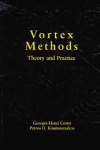 Vortex Methods. Theory And Practice