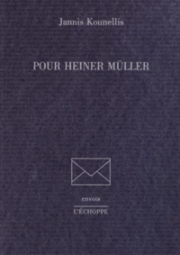 Pour Heiner Müller