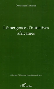 L'émergence d'initiatives africaines