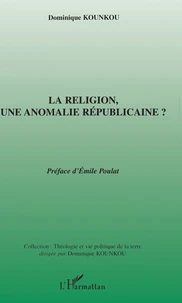 La Religion, Une Anomalie Republicaine?