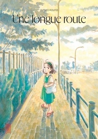 Kouno Fumiyo - Une longue route  : Une longue route - réédition / Nouvelle édition.