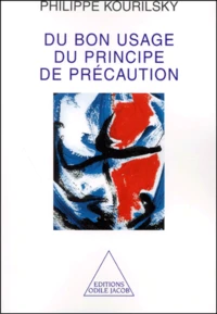 Du bon usage du principe de précaution.