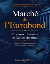 Marché de l'Euronbond : Processus d'émission et Gestion des titres