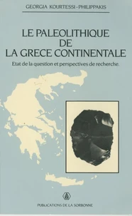 Le Paleolithique De La Grece Continentale. Etat De La Question Et Perspectives De Recherche