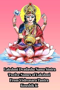  Koushik K - Lakshmi Dvadashanama Stotra.