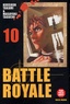Koushun Takami et Masayuki Taguchi - Battle Royale Tome 10 : .