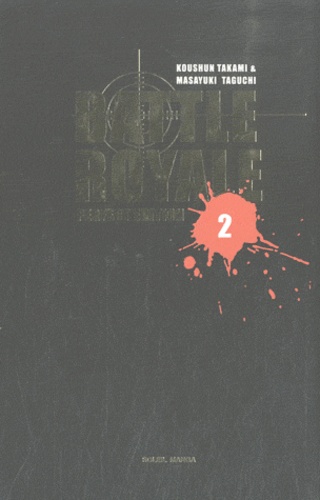 Koushun Takami et Masayuki Taguchi - Battle Royale Tome 2 : Perfect Edition.