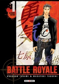 Koushun Takami et Masayuki Taguchi - Battle Royale - Ultimate Edition Tome 1 : .