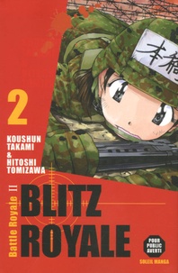 Koushun Takami et Hitoshi Tomizawa - Blitz Royale Tome 2 : .